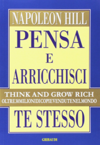 Pensa e Arricchisci Te Stesso - Think and Grow Rich