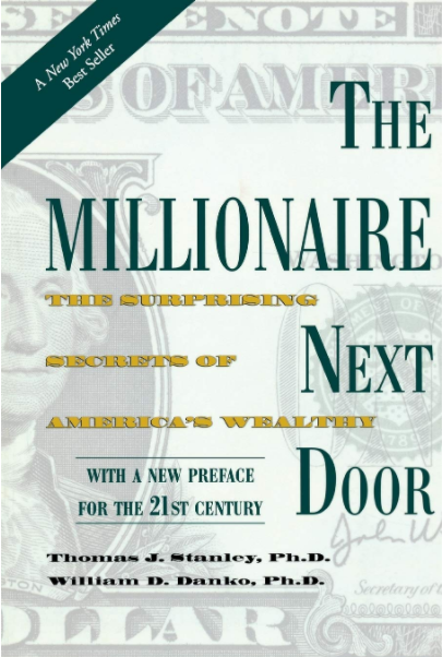 Il Milionario della Porta Accanto - The Millionaire Next Door di Thomas J. Stanley e William D. Danko