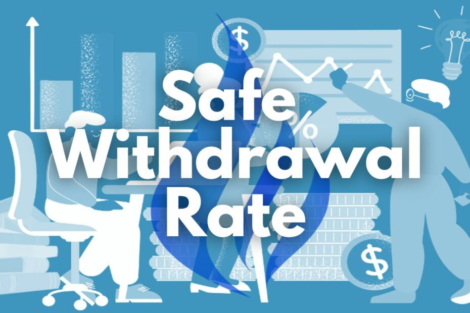 Safe Withdrawal Rate